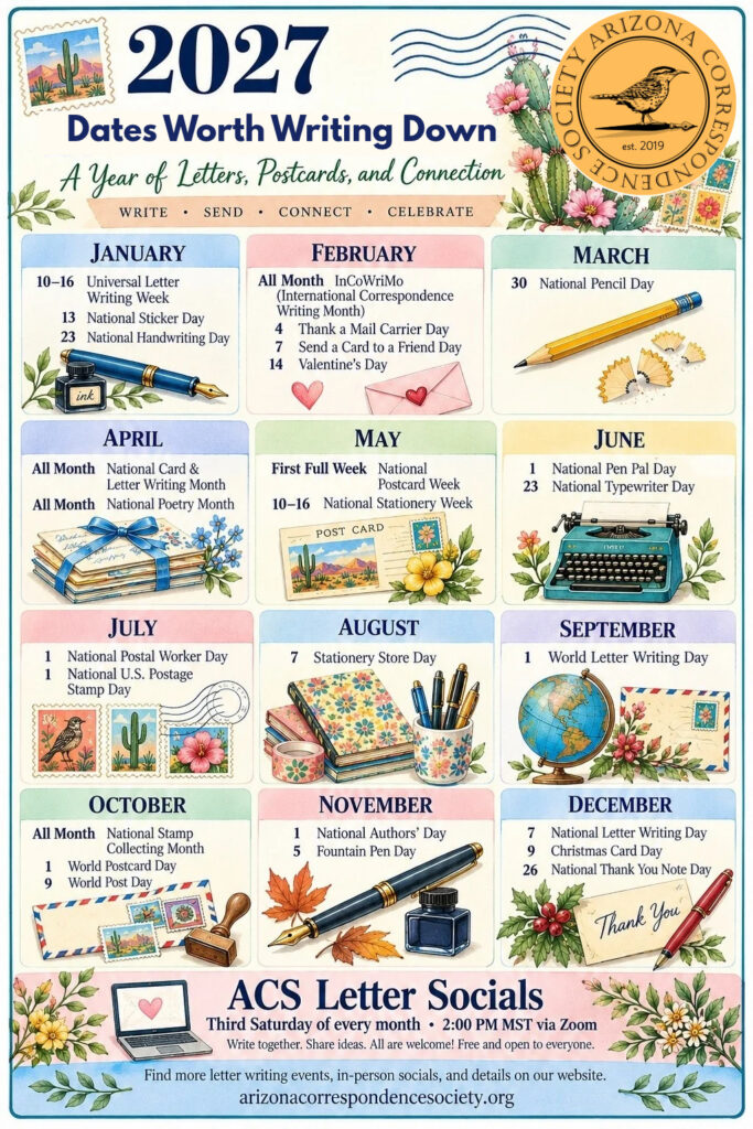 2027 Letter Writing calendar from the Arizona Correspondence Society, featuring monthly celebrations of handwritten letters, postcards, stationery, fountain pens, and postal history, along with the monthly ACS Zoom Letter Social.